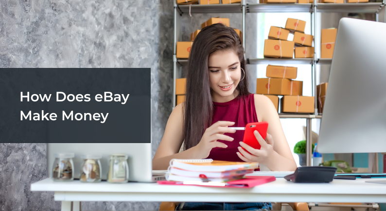 How Does eBay Make Money